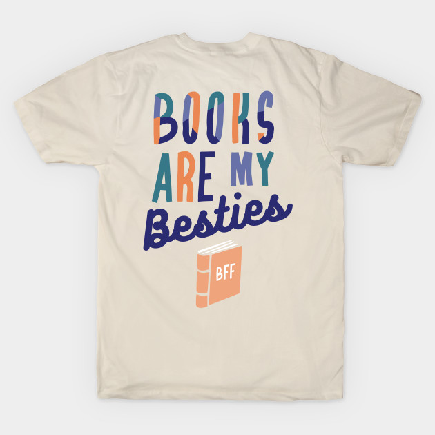 Books Are My Besties by galetea